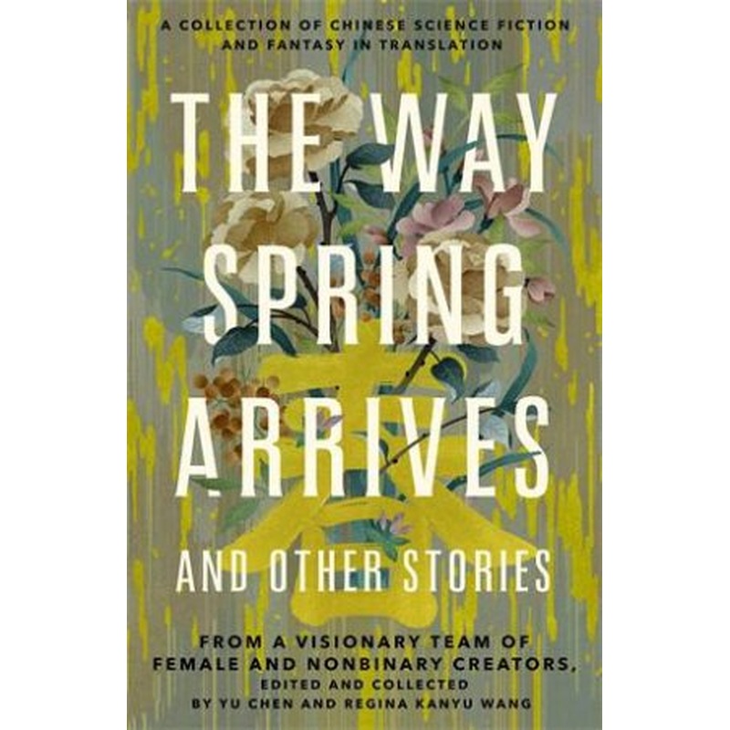 The Way Spring Arrives And Other Stories