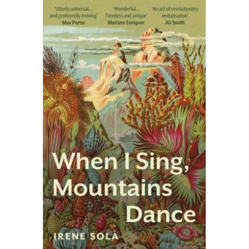 When I Sing, Mountains Dance