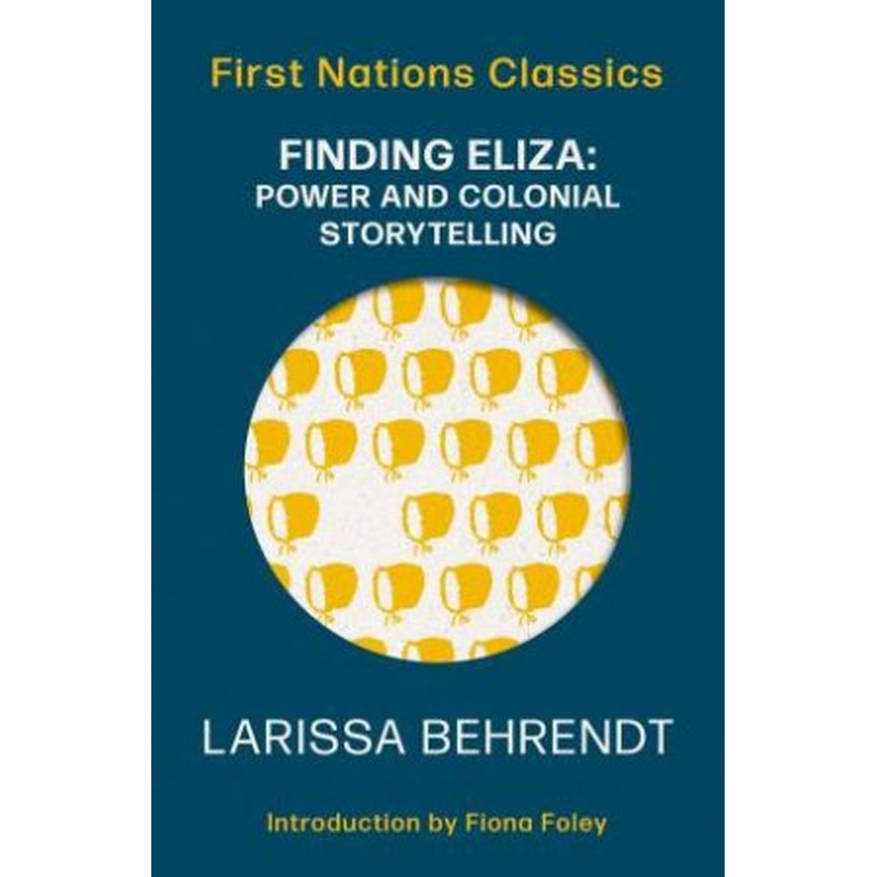 Finding Eliza: Power and Colonial Storytelling