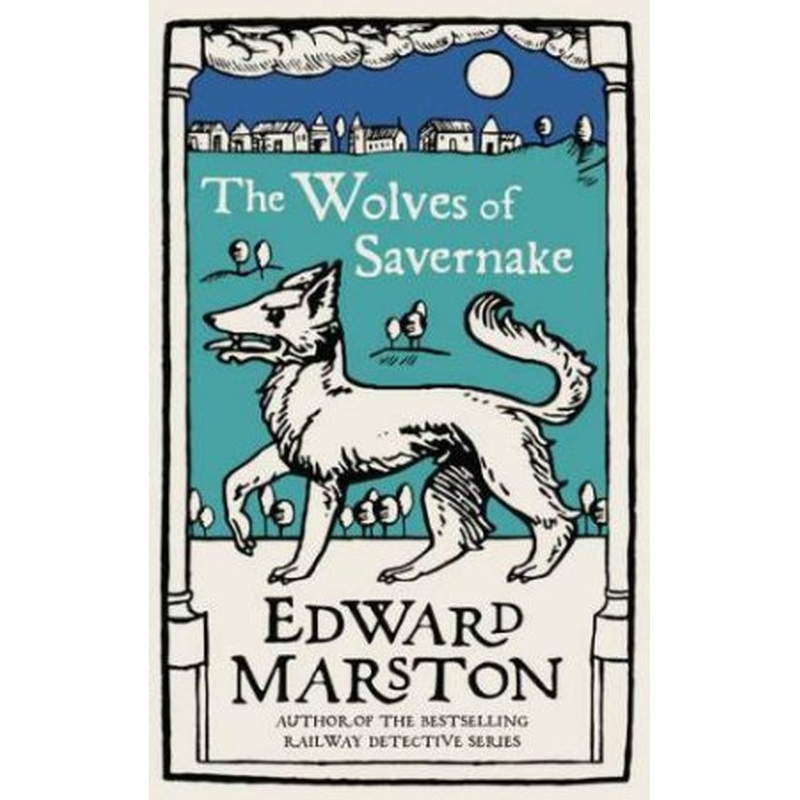 The Wolves Of Savernake