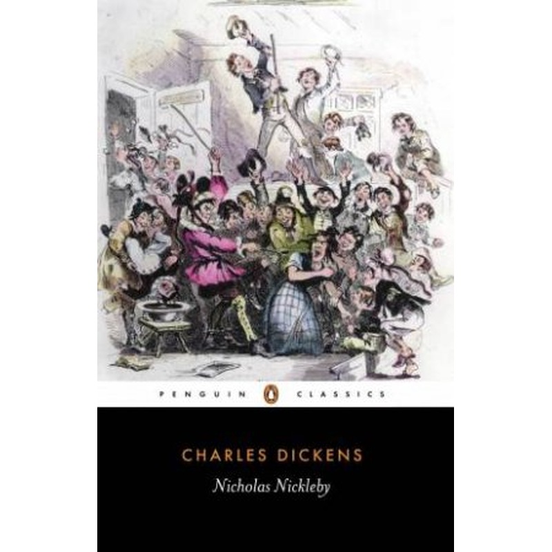 Penguin Classics: Nicholas Nickleby