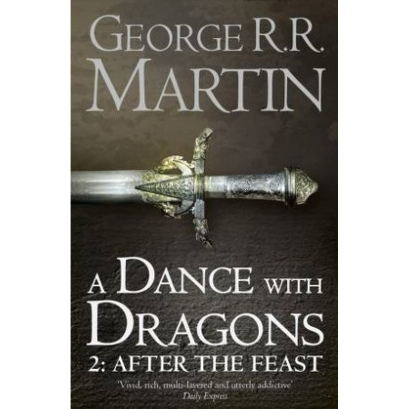 A Dance With Dragons Part Two: After The Feast