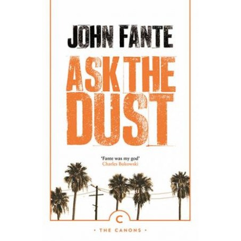Ask The Dust