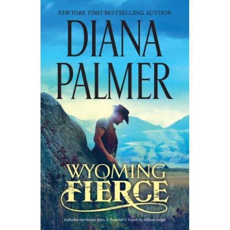 Wyoming Fierce/Wyoming Fierce/A Rancher's Touch