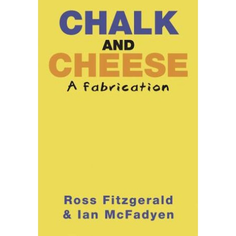 Chalk and Cheese
