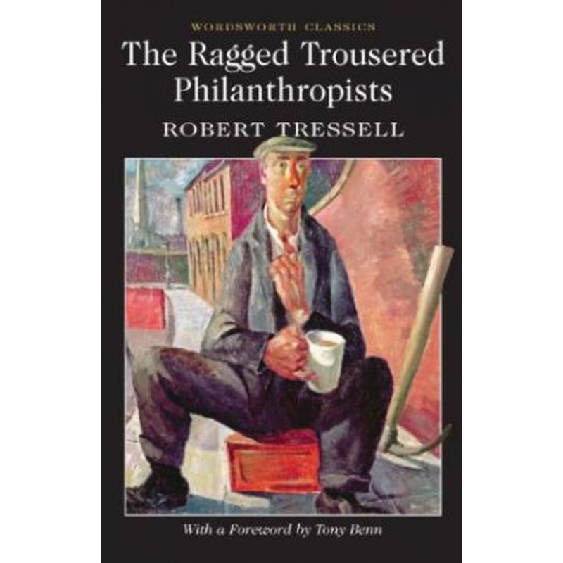 Ragged Trousered Philanthropists