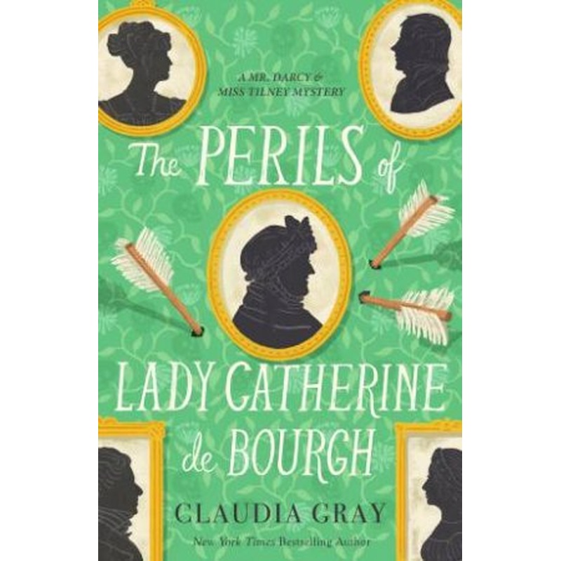 The Perils of Lady Catherine de Bourgh