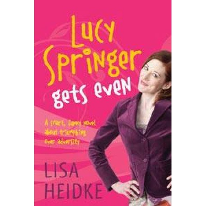 Lucy Springer Gets Even