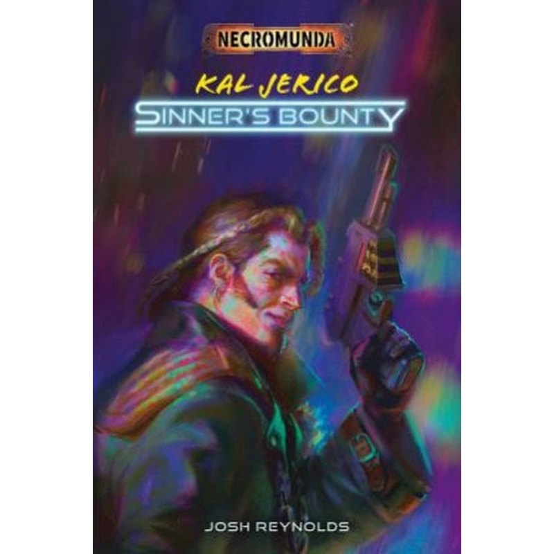 Necromunda Kal Jerico: Sinner's Bounty