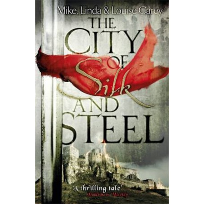 The City of Silk and Steel