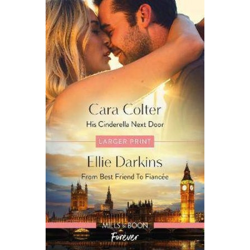 His Cinderella Next Door/From Best Friend To Fiance