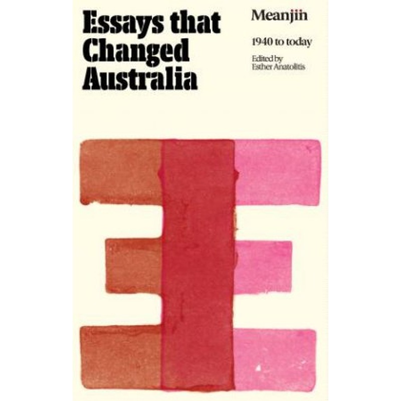 Essays that Changed Australia