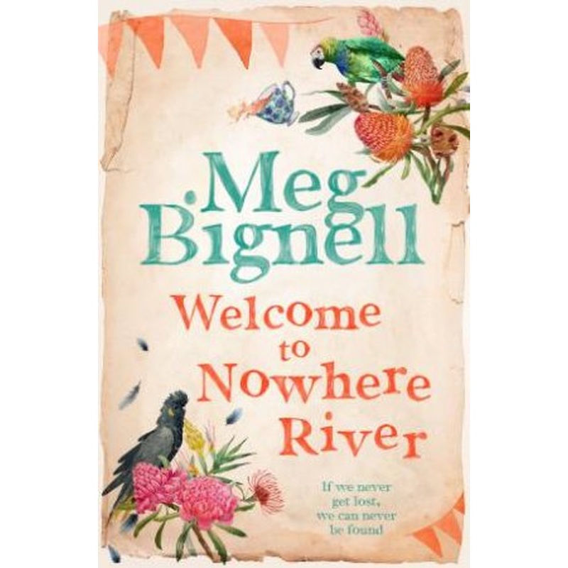 Welcome To Nowhere River