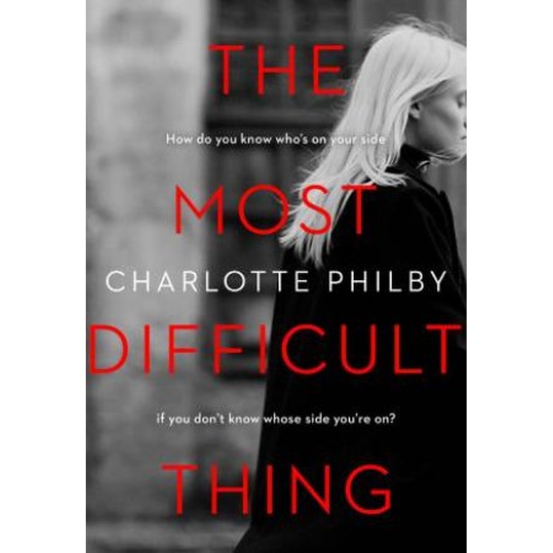 The Most Difficult Thing