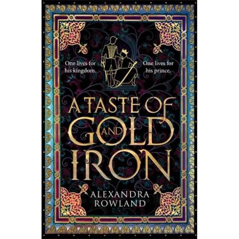 A Taste Of Gold And Iron