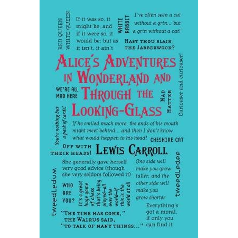 Word Cloud Classics: Alice's Adventures In Wonderland And Through The Looking-Glass