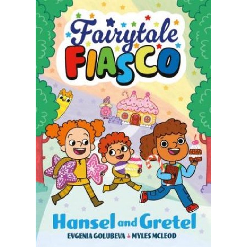 Fairytale Fiasco: Hansel and Gretel