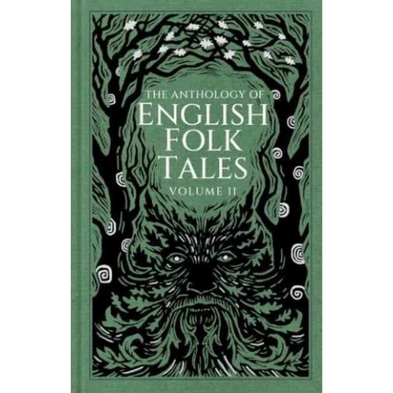 Anthology of English Folk Tales: Volume II