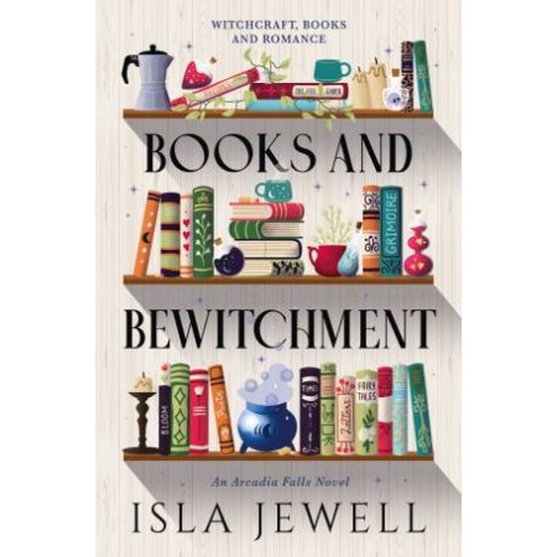 Arcadia Falls - Books and Bewitchment