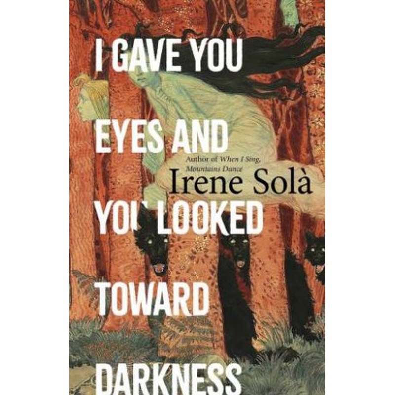 I Gave You Eyes and You Looked Toward Darkness