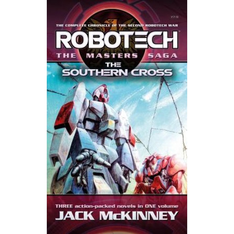 Robotech - The Masters Saga: The Southern Cross, Vol 7-9