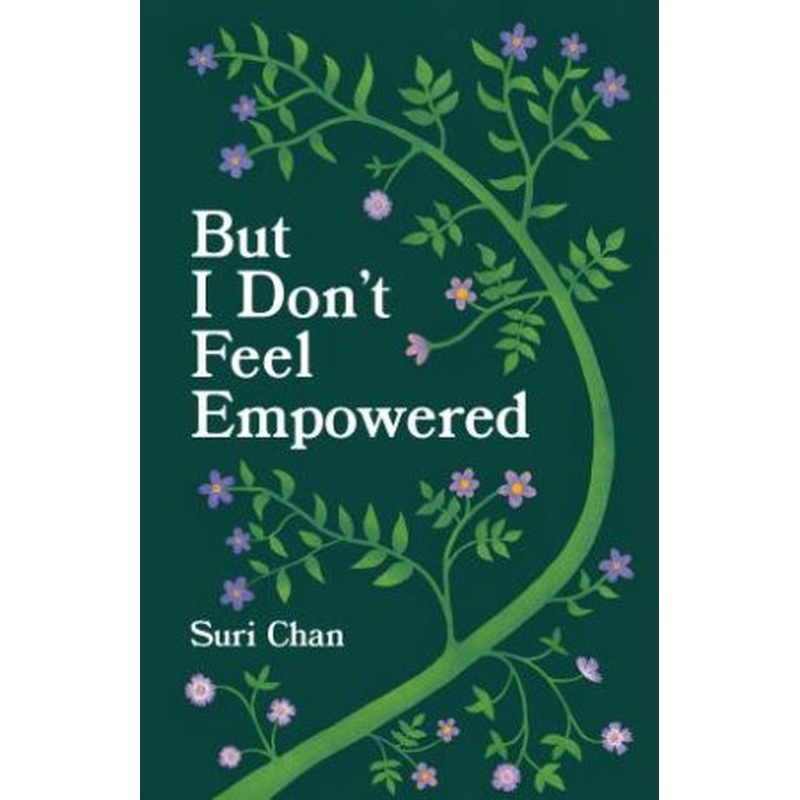 But I Don't Feel Empowered