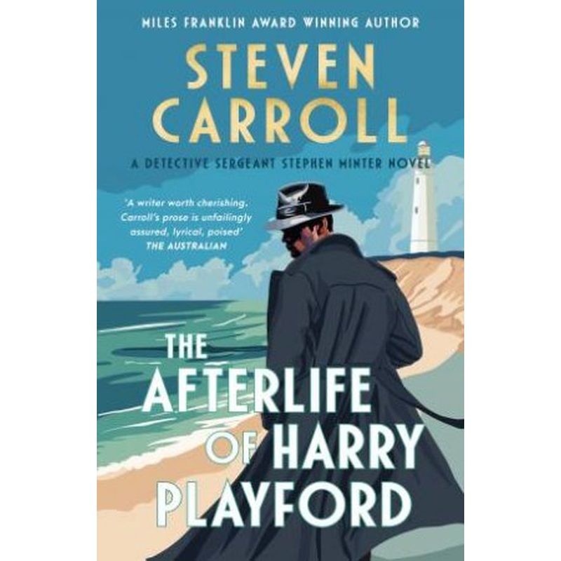 The Afterlife of Harry Playford: The second literary mystery in the Stephen Minter series, from the award-winning author, perfect for reader