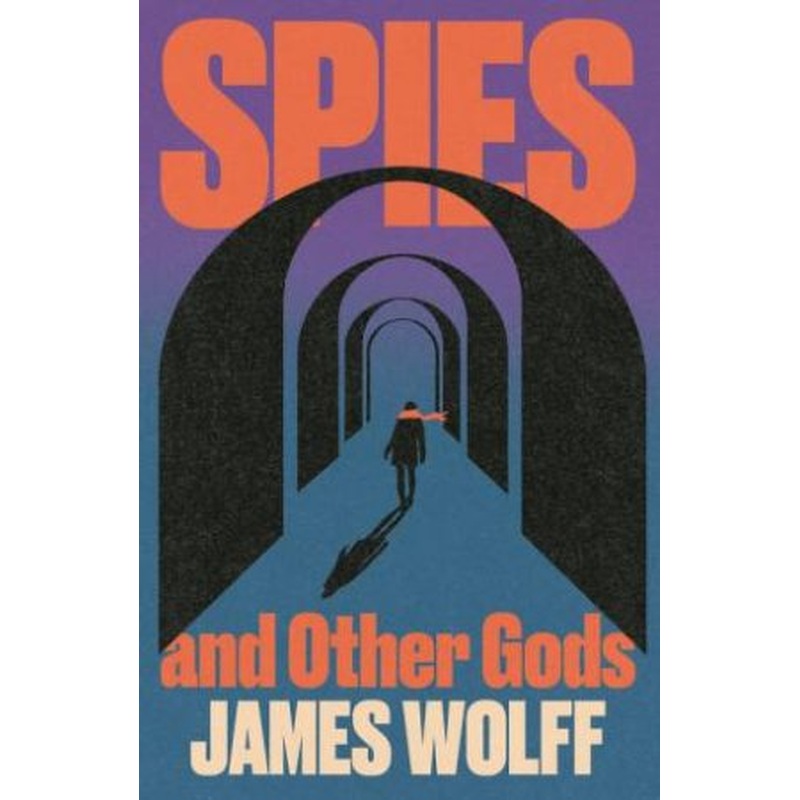 Spies and Other Gods
