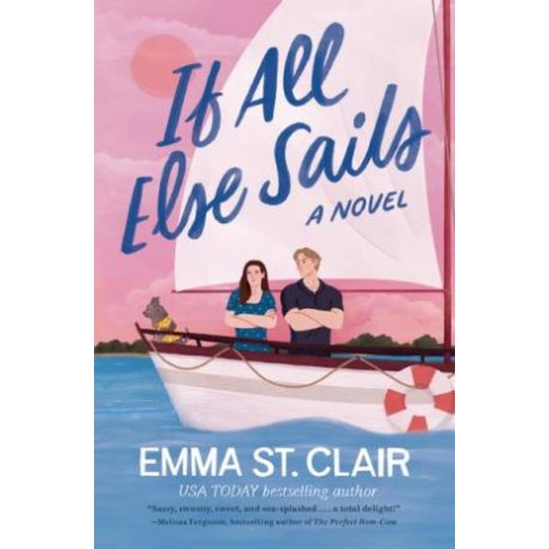 If All Else Sails: A Novel