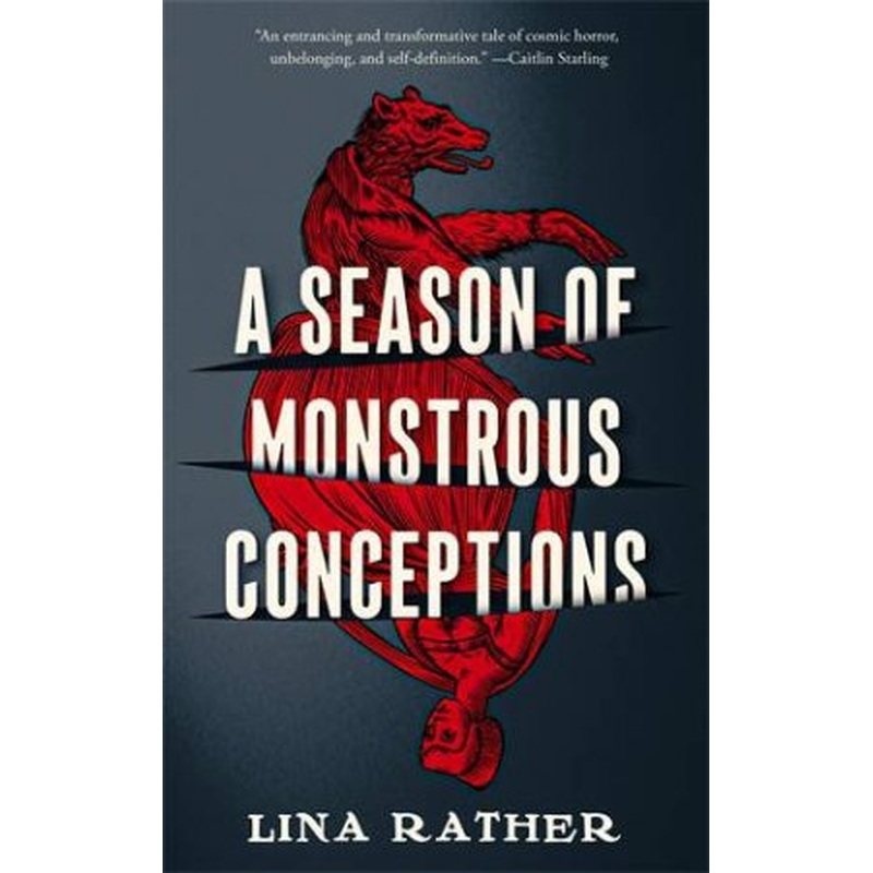 A Season of Monstrous Conceptions