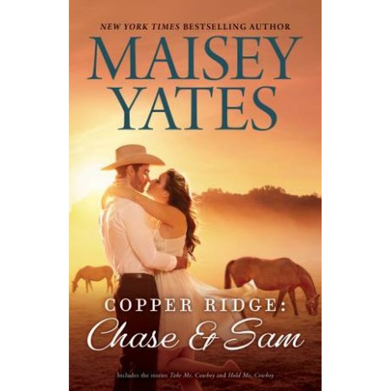 Copper Ridge: Chase & Sam/Take Me, Cowboy/Hold Me, Cowboy