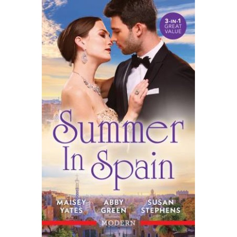 Summer In Spain/The Spaniard's Untouched Bride/A Ring For The Spaniard'sRevenge/Forbidden To Her Spanish Boss
