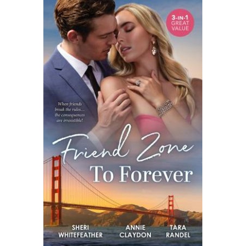 Friend Zone To Forever/Out Of The Friend Zone/Best Friend To Royal Bride/Stealing Her Best Friend's Heart