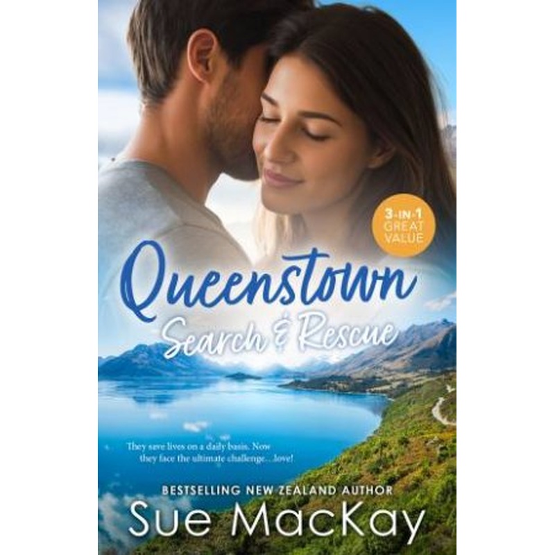 Queenstown Search & Rescue/Captivated By Her Runaway Doc/A Single Dad ToRescue Her/From Best Friends To I Do?