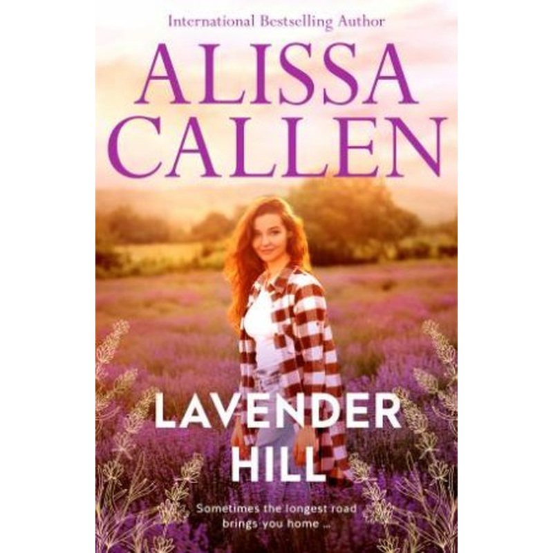 Lavender Hill: The first in the Windamere series. A bestselling romance author returns with the new feel-good small-town series about a second-c