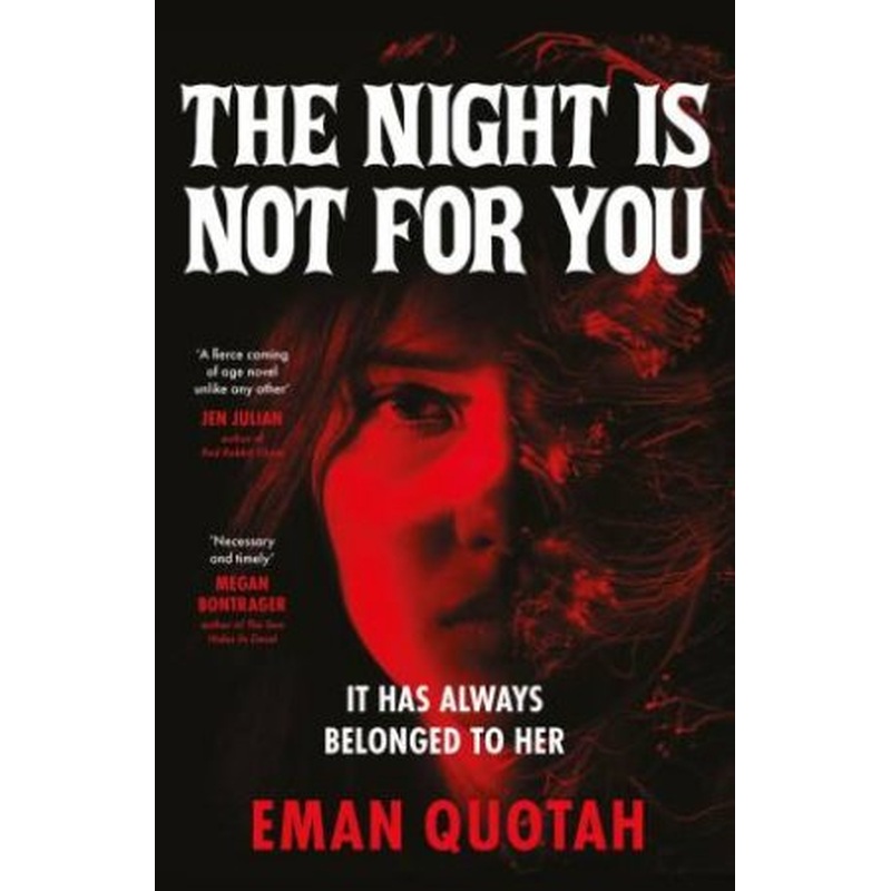 The Night is Not For You