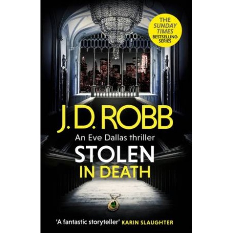 Stolen in Death: An Eve Dallas thriller (In Death 62)