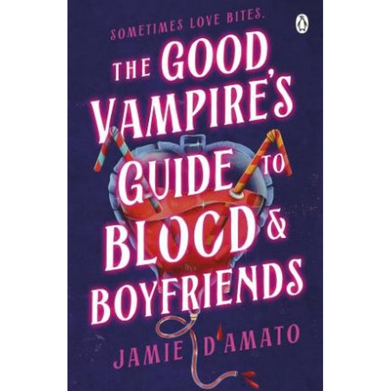 The Good Vampire's Guide To Blood And Boyfriends