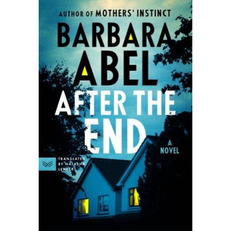 After the End: A Novel