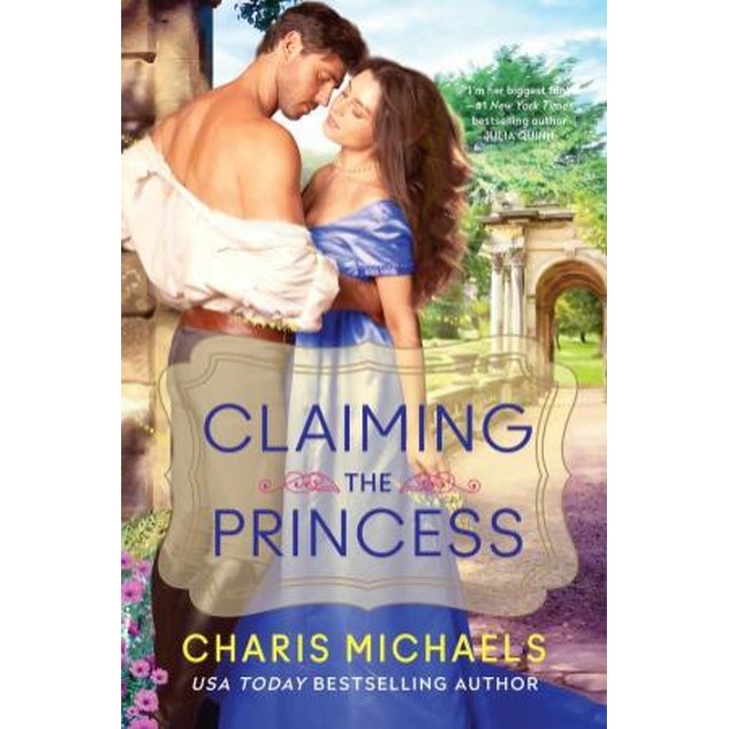 Claiming the Princess: A Novel
