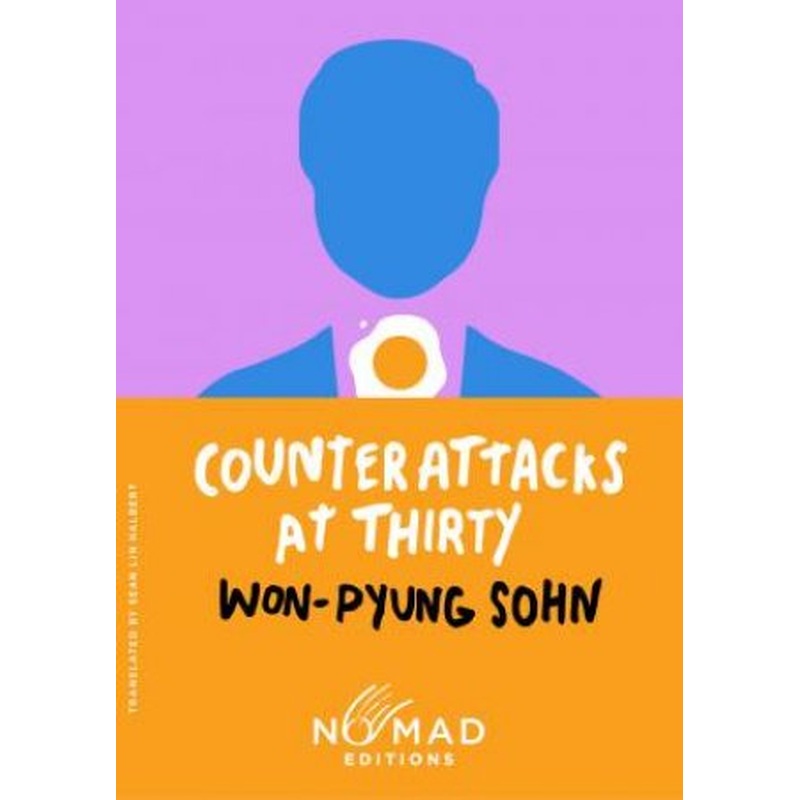 Counterattacks at Thirty (Nomad Edition): A Novel
