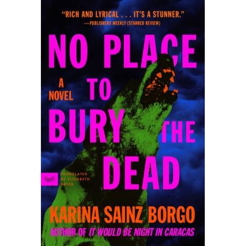 No Place to Bury the Dead: A Novel