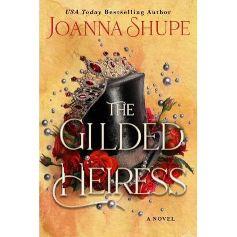 The Gilded Heiress: A Novel