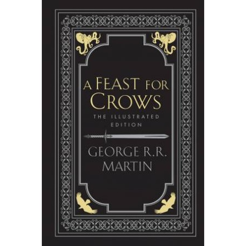 A Feast for Crows [Illustrated Edition]