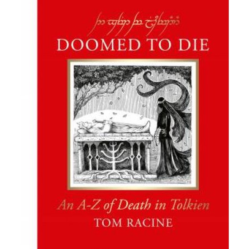 Doomed to Die: An A-Z of Death in Tolkien