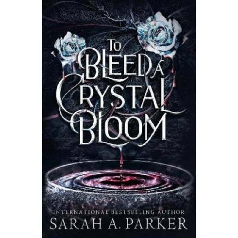 To Bleed a Crystal Bloom [Special Deluxe Edition]