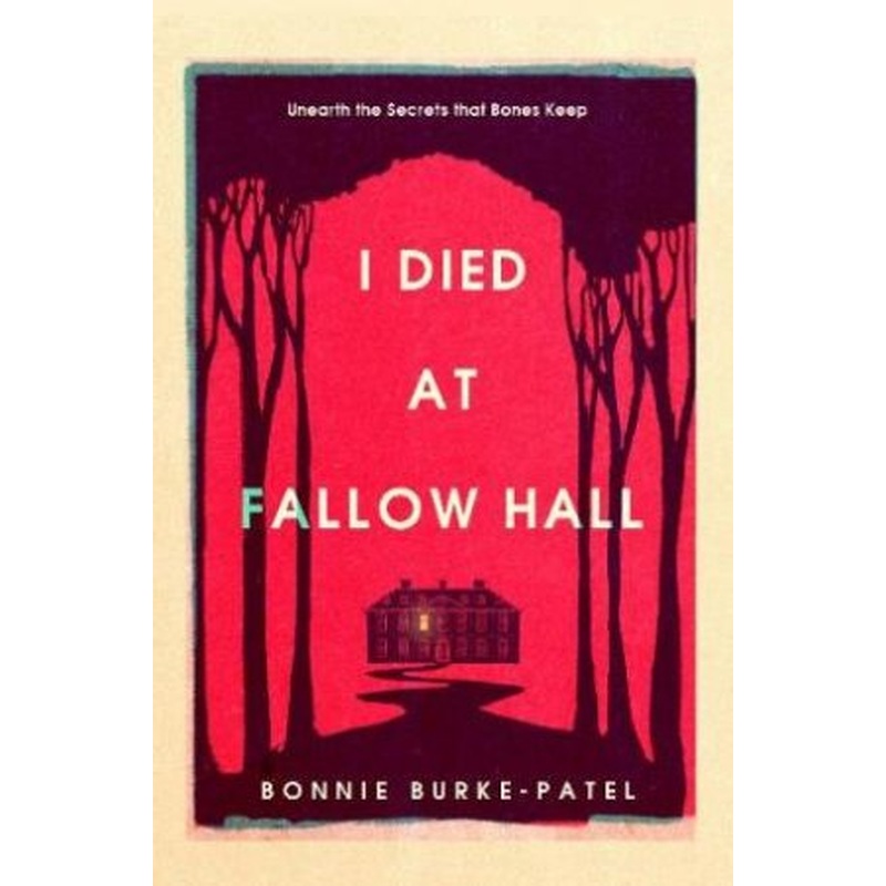 I Died at Fallow Hall