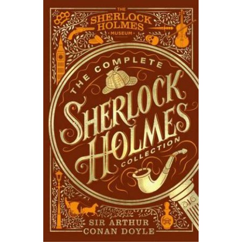 The Complete Sherlock Holmes Collection