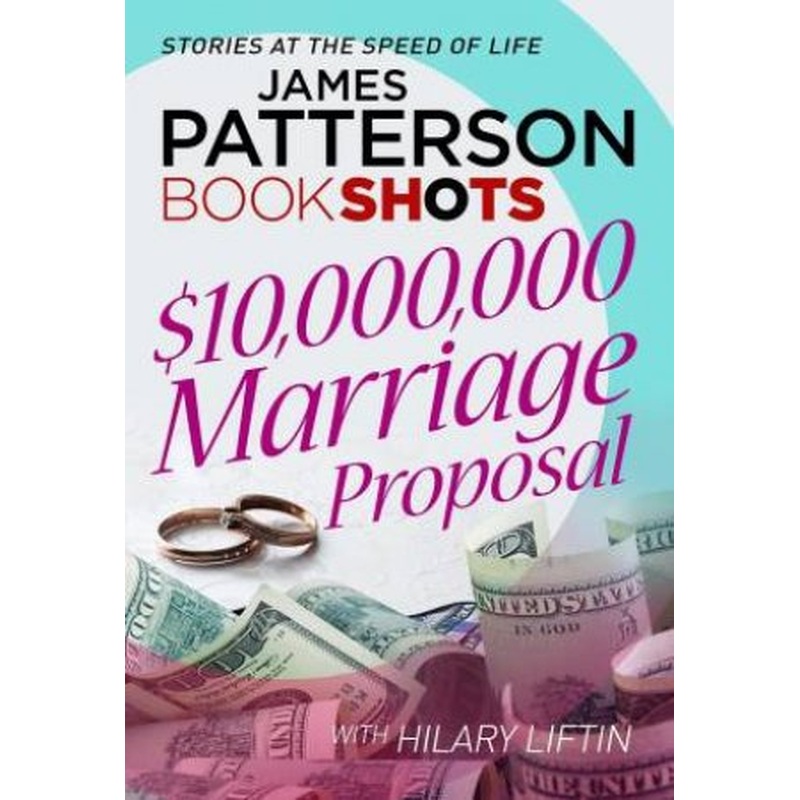 Book Shots: $10,000,000 Marriage Proposal