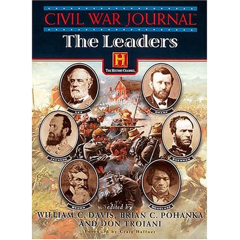 Civil War Journal: v. 1: The Leaders